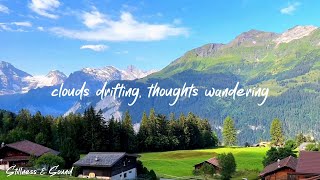 clouds drifting, thoughts wandering -- (a playlist for dreamy afternoons)