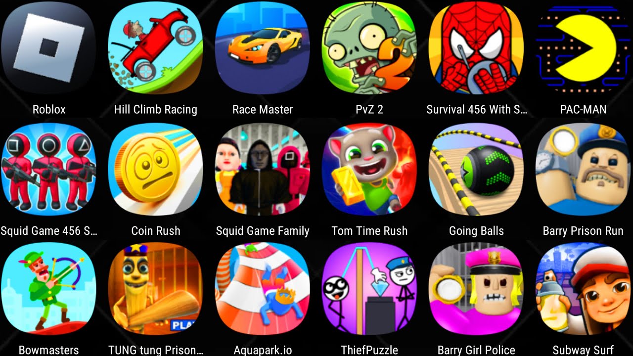 Roblox,Aquapark.io,Squid Game Family,Barry's Prison Run,Tom Time Rush,Tung Tung Tung Sahur,Coin Rush