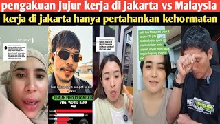 THE REALITY OF HARD WORK IN JAKARTA VS MALAYSIA‼️THIS WOMAN REVEALS THE FACTS