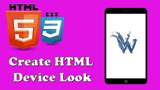 Create HTML Device Look | CSS Mobile Look, HTML5 and CSS3 Beginners Tutorials AmazingTechnoTutorials