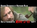 Gérard DEPARDIEU et Bertrand BLIER: sur le tournage de "Merci la vie" I