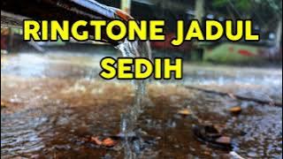 RINGTONE SEDIH,Banyak di cari