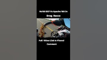 Pulsar NS160 BS7 Vs Apache RTR 160 2v BS7 Drag Race