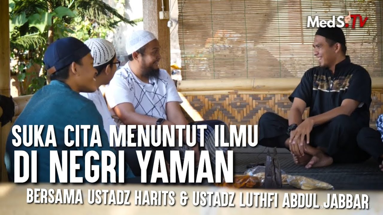Suka Cita Menuntut Ilmu di Negri Yaman | Ustadz Harits dan Ustadz Luthfi Abdul Jabbar