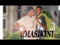 UMASKINI WANGU Episode 3