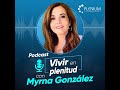 Vivir en plenitud | Episodio 2 &quot;Reinventarnos&quot;