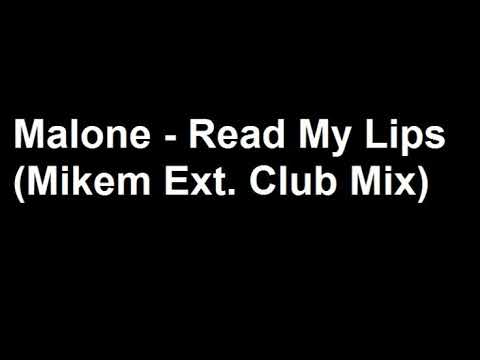DJ Malone — Malone - Read My Lips (Mikem Ext. Club Mix)