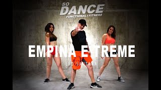 Empina E Treme - Léo Santana I Coreografía So Dance