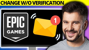 How To Change Epic Games Email Without Verification - Full Guide