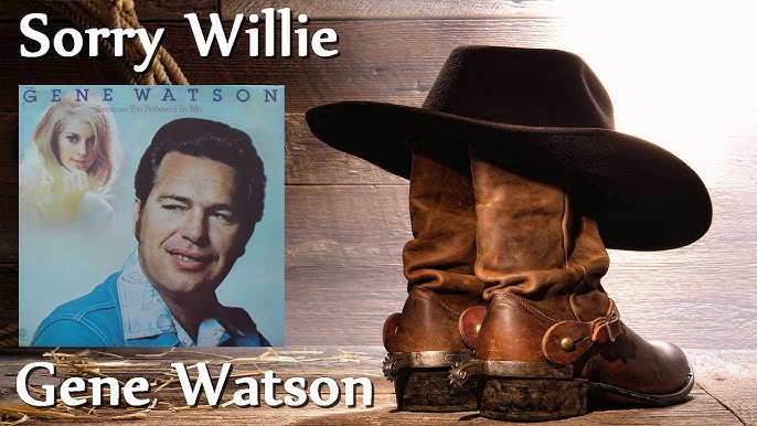 Gene Watson - Sorry Willie
