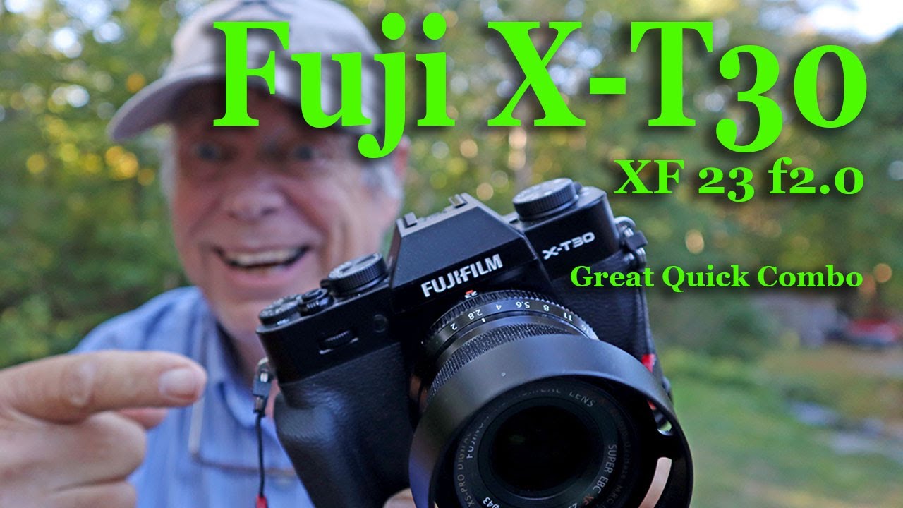 FUJI X-T30 & XF 23 f2.0 | GREAT TRAVEL SETUP - YouTube