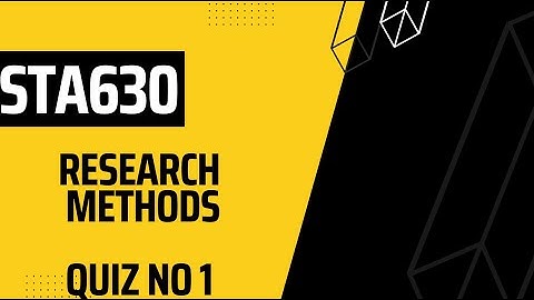 STA630 Research Methods Quiz no 1
