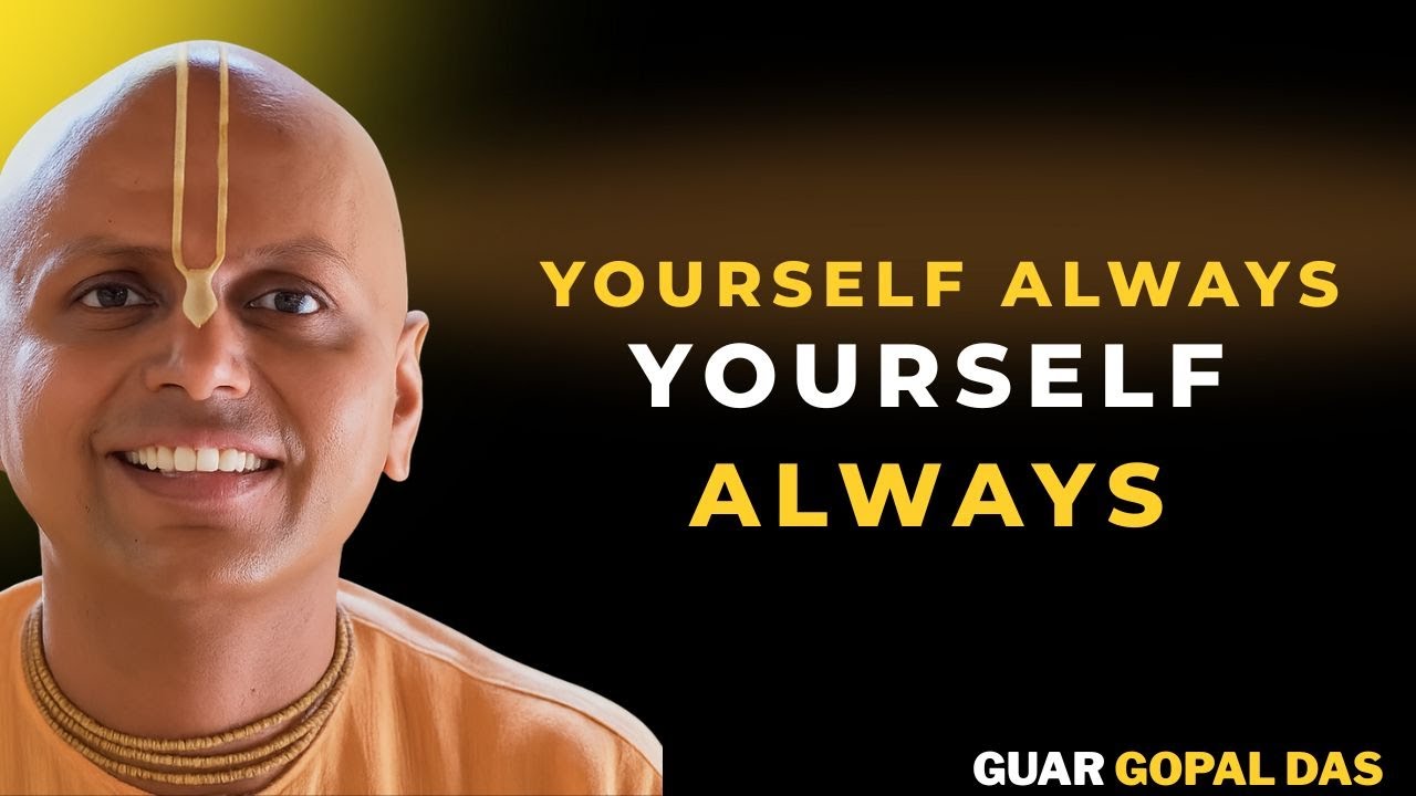 Think About Yourself Always |Guar Gopal Dasn