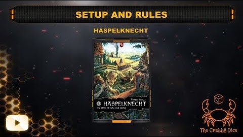 Haspelknecht ... Setup and Rules by the Crabby Dice