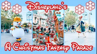 Disneyland’s A Christmas Fantasy Parade 2021 | Vlogmas Day 7 | Disneyland Christmas Parade