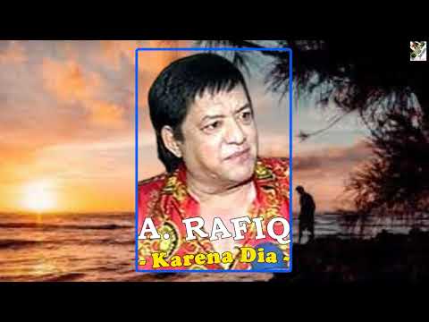 A. Rafiq - Karena Dia