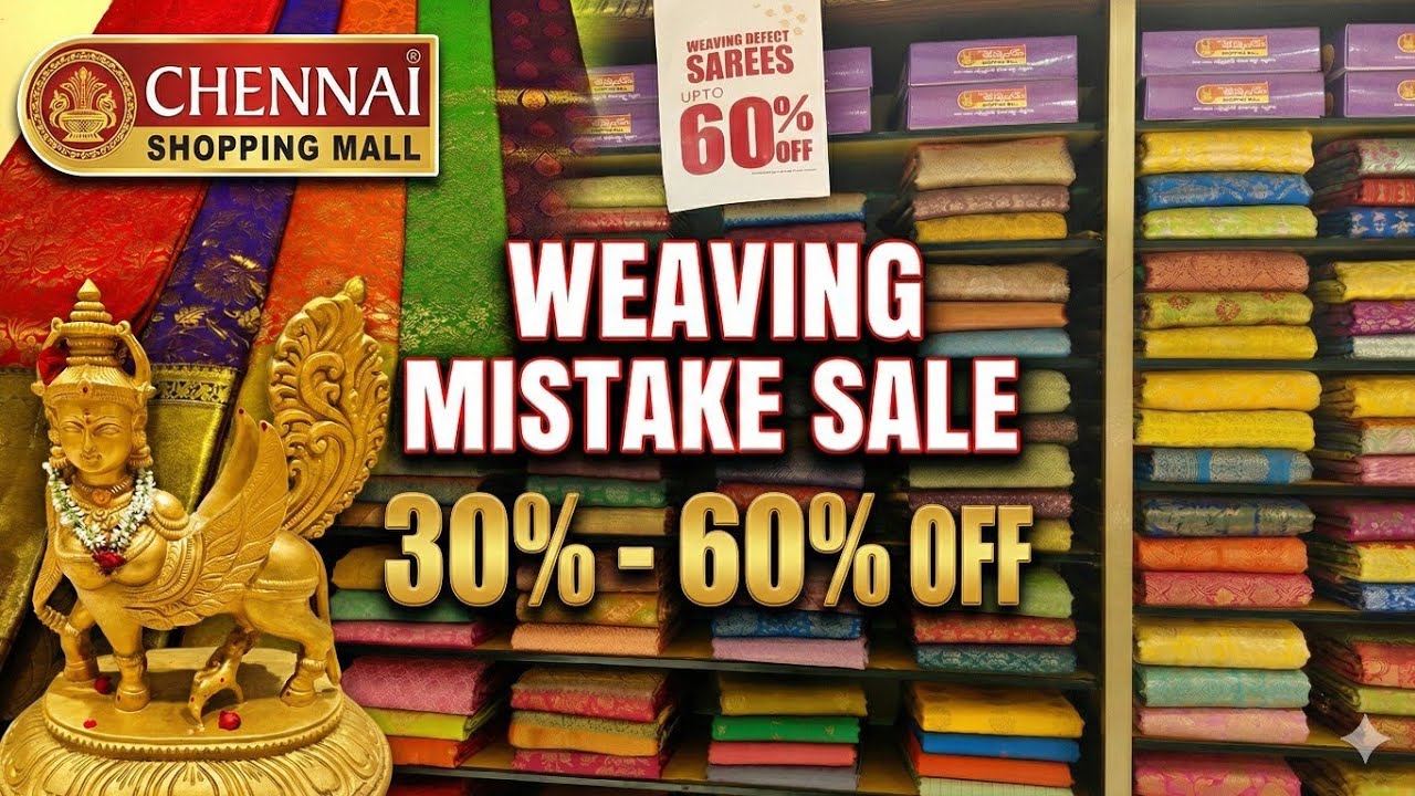 Biggest weaving mistake sale in Chennai shopping mall | Flat 30%-60% sale |