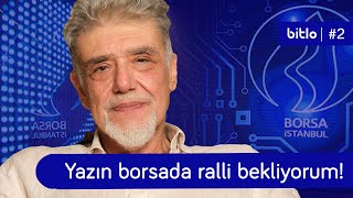 Yazın borsada ralli bekliyorum! & ABD seçimleri, Fed ve gri liste | Atilla Yeşilada