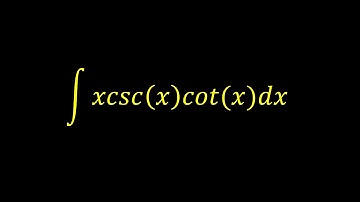 Integral of x*csc(x)*cot(x) - Integral example