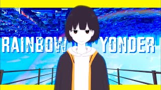 The Rainbow Yonder