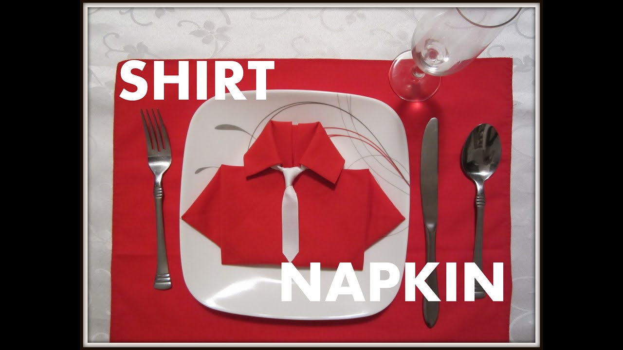 Napkin Folding a Shirt Napkin YouTube