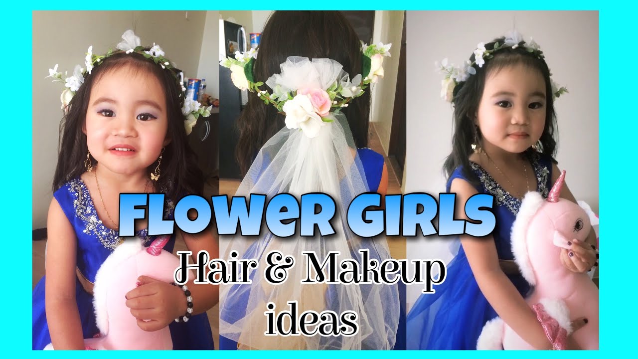 Flower Girl Hair and MakeUp Ideas YouTube