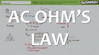 AC Ohm's Law (Full Lecture)