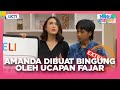 Ekspresi Kebingungan Amanda Sama Tingkah Fajar - MANDA CURHAT | EPS 08 EXTENDED VERSION