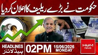Government Announces Major Relief Package | Big Good News for Citizens | 2 PM Headlines | Hum News