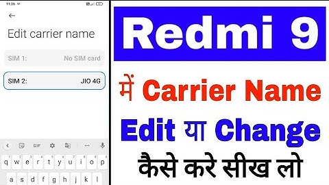 redmi 9 Edit carrier name setting ।। redmi 9 me carrier name edit ya change kaise kare