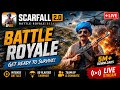 🔥 SCARFALL 2.0 LIVE | NEW OCEAN SCARPASS 🌊 OP GAMEPLAY & CUSTOM ROOMS 😱