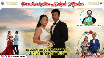 Pemberkatan Nikah Kudus Herman & Diva| Sabtu,18 Oktober 2025| Pdt. Oktovina O. Kambuaya, S. Si Teol