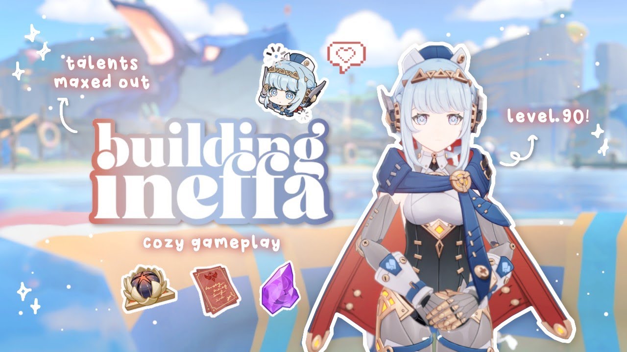 build ineffa with me  ‧₊˚ ☁️⋅♡𓂃 ࣪ ִֶָ☾. | cozy genshin gameplay •