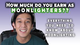 MOONLIGHTING in the Philippines, Salary, Work hours and Etc | Everything you need to know!