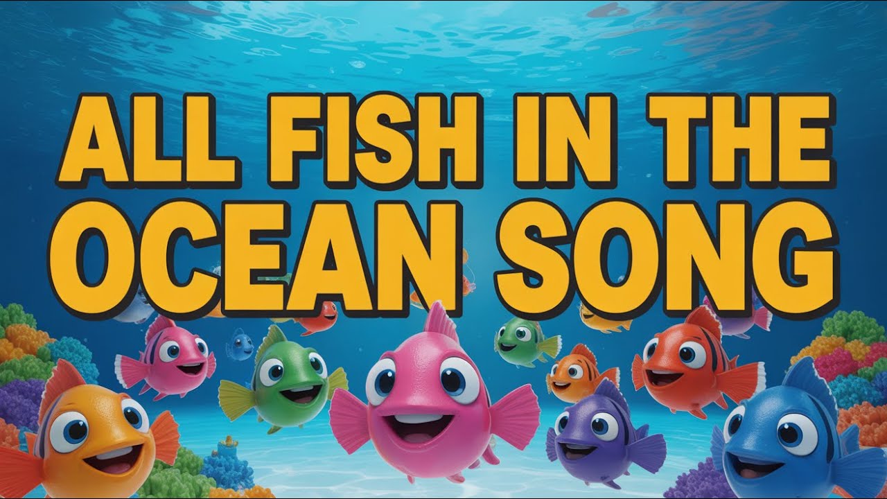 Fun Fish in the Ocean Song | Nursery Rhyme for Kids About Learning Sea Creatures Names