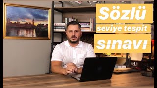 İNGİLİZCE SÖZLÜ SEVİYE TESPİT SINAVI