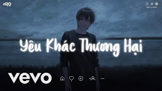 Nắng vẫn còn xanh nơi ấy ai ngờ bão giông đến nhanh vậy ~ Yêu Khác Thương Hại Lofi Chill Playlist|B