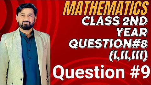 Exercise#1.1||Question#8,9 Complete||ch#1 Functions & Limit