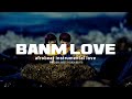 BANM LOVE Afrobeat Instrumental Love 2025 Type Beat Romantic Afro Beat Rap Freestyle Bit Afro Rap BANM LOVE Afrobeat Instrumental Love 2025 Type Beat Romantic Afro Beat Rap Freestyle Bit Afro Rap