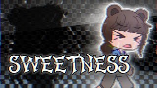 [FW] SWEETNESS | Gacha meme | .🖤