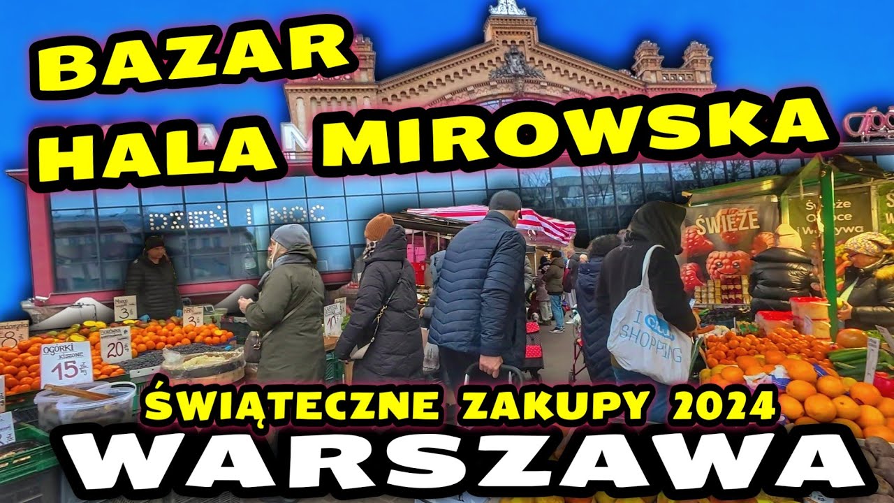Warszawa Bazar Hala Mirowska Przed Świętami 21 GRUDZIEŃ 2024 | Tłumy, Stragany i Świąteczne Zakupy
