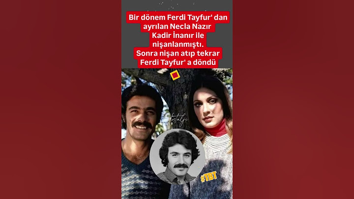 Ferdi Tayfur'dan ayrılan Necla Nazır Kadir İnanır ile nişanlandı #ferditayfur #ferdibaba#neclanazır