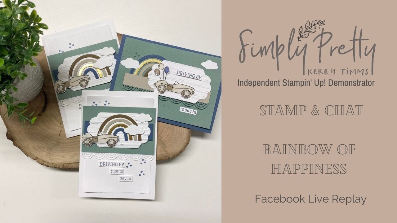 Stamp and Chat using the Rainbow of Happiness bundle from Stampin' Up! - Facebook Live Replay