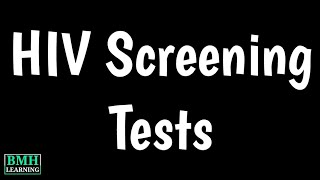 HIV Screening Testing | Types Of HIV Tests | HIV Result Interpretation | What Is Positive HIV |