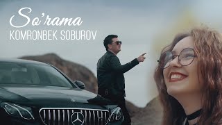 Komronbek Soburov - So'rama / Комронбек Собуров - Суромо