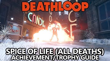 Deathloop - All 10 Deaths - Spice of Life Achievement/Trophy Guide + "Game Over"