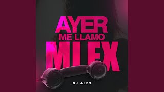 Ayer Me Llamo Mi Ex - Remix