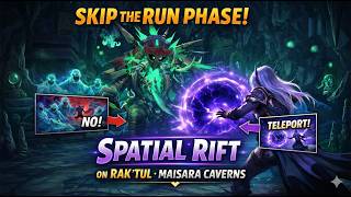 👉 SKIP the Run Phase! 🌀 Spatial Rift on Rak’tul (Maisara Caverns Guide)