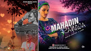 Mahadin Rayuwa - Official Music Video 2026 Lyrics By Maryam A Sadik 