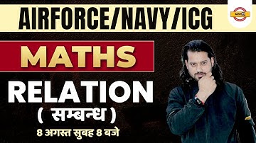 Agniveer Maths | Agniveer Airforce / Navy / ICG | Maths | Relation | By Vivek Rai Sir